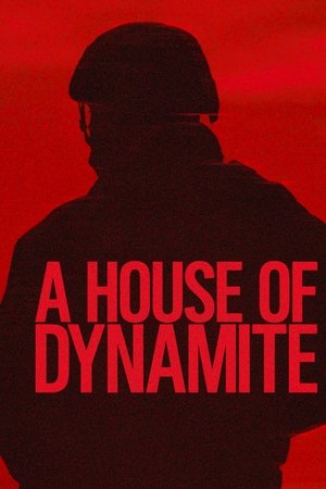 โปสเตอร์หนัง A House of Dynamite (2025) ยุทธศาสตร์ อำนาจ ล้างโลก ปี 2025