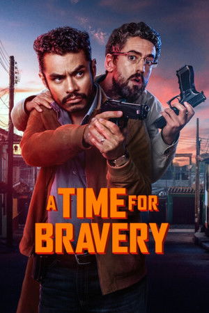 โปสเตอร์หนัง A Time For Bravery (2025) ถึงเวลากล้าแล้วนะ ปี 2025