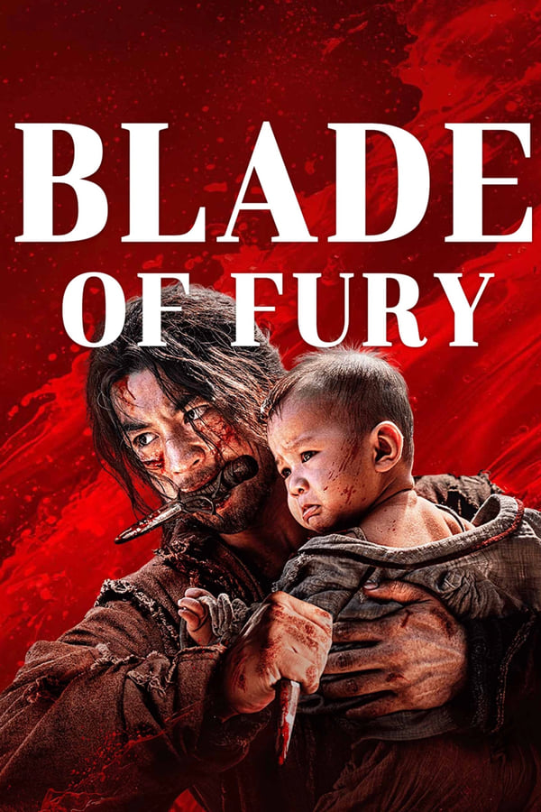 โปสเตอร์หนัง Blade of Fury (2024) ดาบคลั่ง ปี 2024