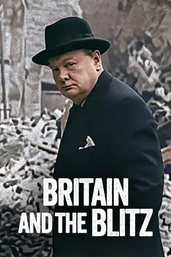 โปสเตอร์หนัง Britain and the Blitz (2025) ยุทธการเดอะบลิตซ์พิชิตอังกฤษ ปี 2025