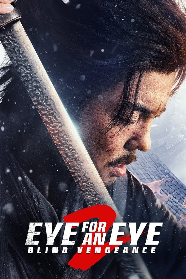 โปสเตอร์หนัง Eye for an Eye 2 (2024) ยอดกระบี่ไร้เทียมทาน 2 ปี 2024