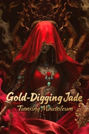โปสเตอร์หนัง Gold-Digging Jade: Tianxing Mausoleum (2025) ปี 2025