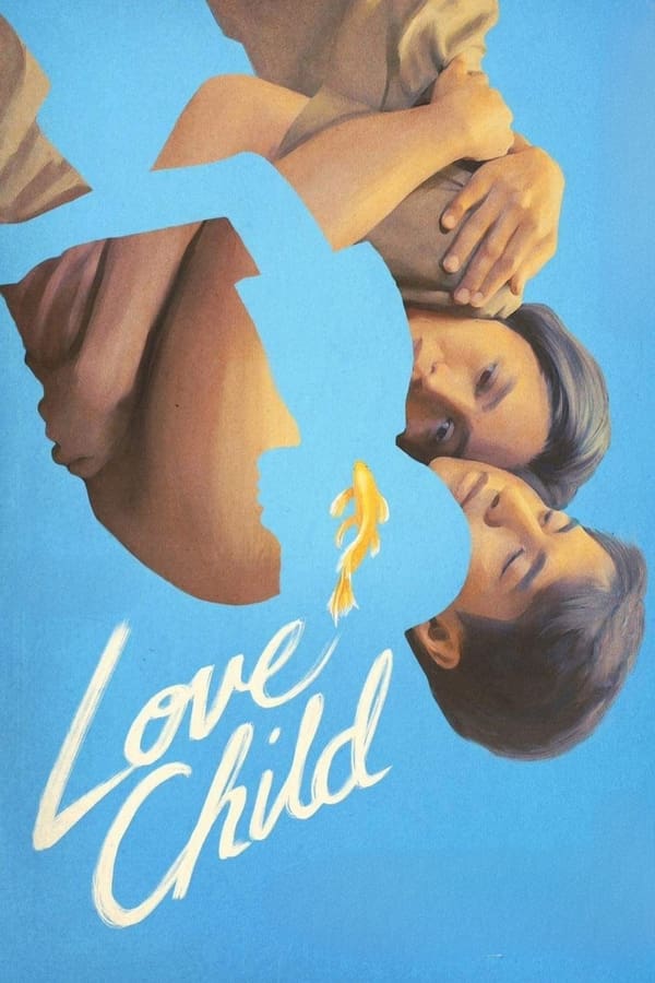 โปสเตอร์หนัง Love Child (2024) เกิดจากรัก ปี 2024