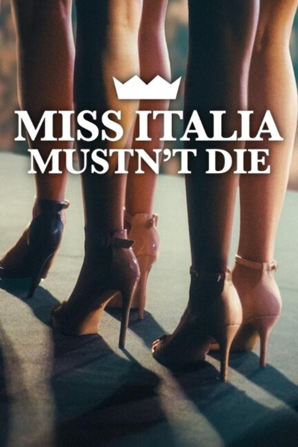 โปสเตอร์หนัง Miss Italia Mustn’t Die (2025) นางงามอิตาลีต้องไม่ตาย ปี 2025