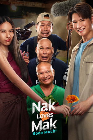 โปสเตอร์หนัง Nak Loves Mak Sooo Much! (2025) นากรักมาก ม๊ากมาก ปี 2025