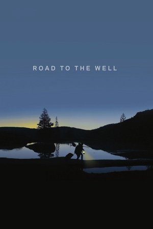 โปสเตอร์หนัง Road to the Well (2016) ปี 2016