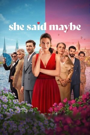 โปสเตอร์หนัง She Said Maybe (2025) เมื่อเธอตอบว่า…ไม่แน่ ปี 2025
