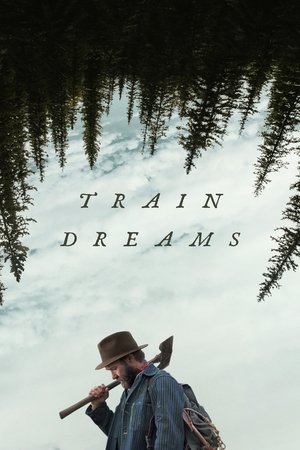 โปสเตอร์หนัง Train Dreams (2025) ทางรถไฟสายฝัน ปี 2025