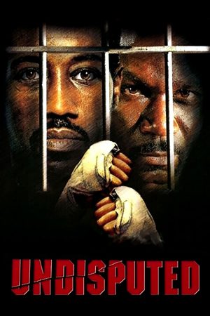 โปสเตอร์หนัง Undisputed 1 (2002) ศึก 2 ใหญ่…ดวลนรกเดือด ปี 2002