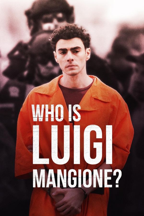 โปสเตอร์หนัง Who Is Luigi Mangione? (2025) ปี 2025