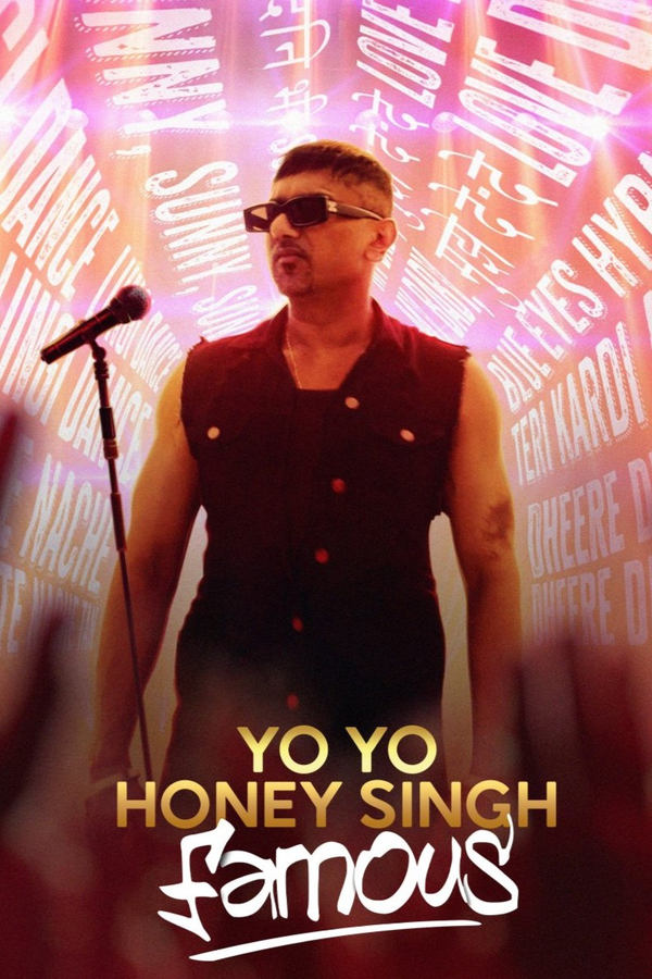โปสเตอร์หนัง Yo Yo Honey Singh: Famous (2024) โยโย ฮันนี่ ซิงห์: ดังกระฉ่อน ปี 2024