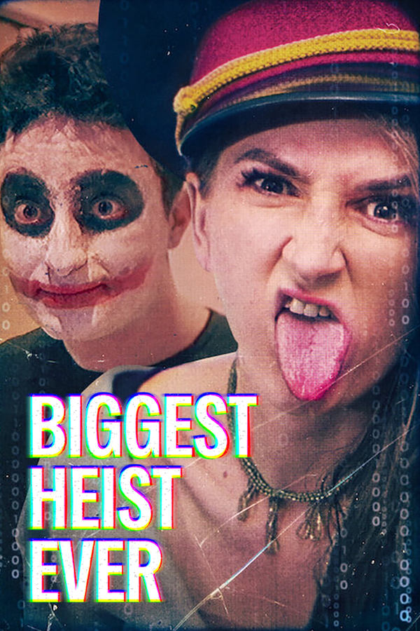 โปสเตอร์หนัง Biggest Heist Ever (2024) ปล้นมโหฬาร ปี 2024