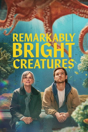 โปสเตอร์หนัง Remarkably Bright Creatures (2026) อควาเรียมสำหรับคน หมึก และสิ่งของ ปี 2026