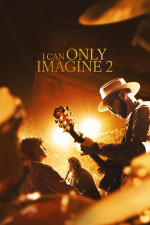 โปสเตอร์หนัง I Can Only Imagine 2 (2026) บทเพลงแห่งศรัทธา 2​ ปี 2026