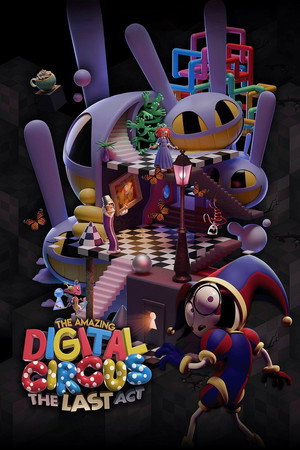 โปสเตอร์หนัง The Amazing Digital Circus: The Last Act (2026) ปี 2026