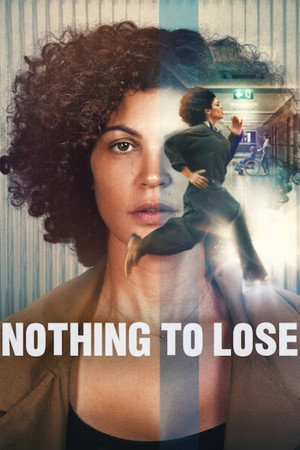 โปสเตอร์หนัง Nothing to Lose (2026) เมื่อไม่มีอะไรจะเสีย ปี 2026