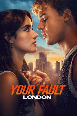 โปสเตอร์หนัง Your Fault: London (2026) คำขอโทษ: ลอนดอน 2 ปี 2026