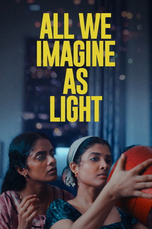 โปสเตอร์หนัง All We Imagine as Light (2024) ที่ตรงนี้ยังมีหัวใจ ปี 2024
