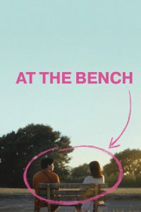 At the Bench (2024) ใครมั่งน้า…ที่ม้านั่ง