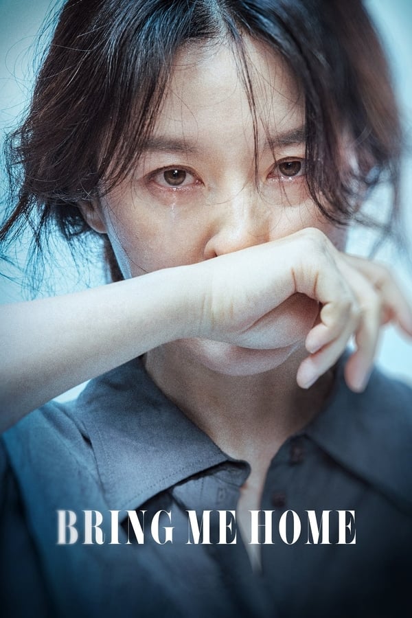 โปสเตอร์หนัง Bring Me Home (2019) ปี 2019