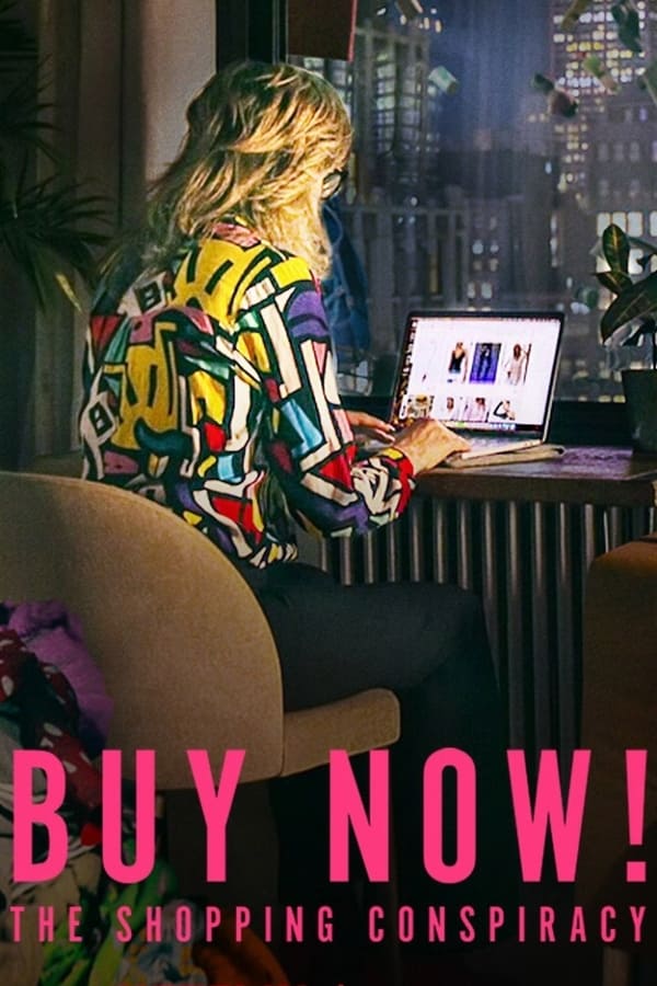 โปสเตอร์หนัง Buy Now The Shopping Conspiracy (2024) ซื้อเลย กับดักให้ช้อป ปี 2024