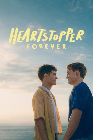 โปสเตอร์หนัง Heartstopper Forever (2026) เธอทำให้ใจฉันหยุดเต้น ตลอดไป ปี 2026