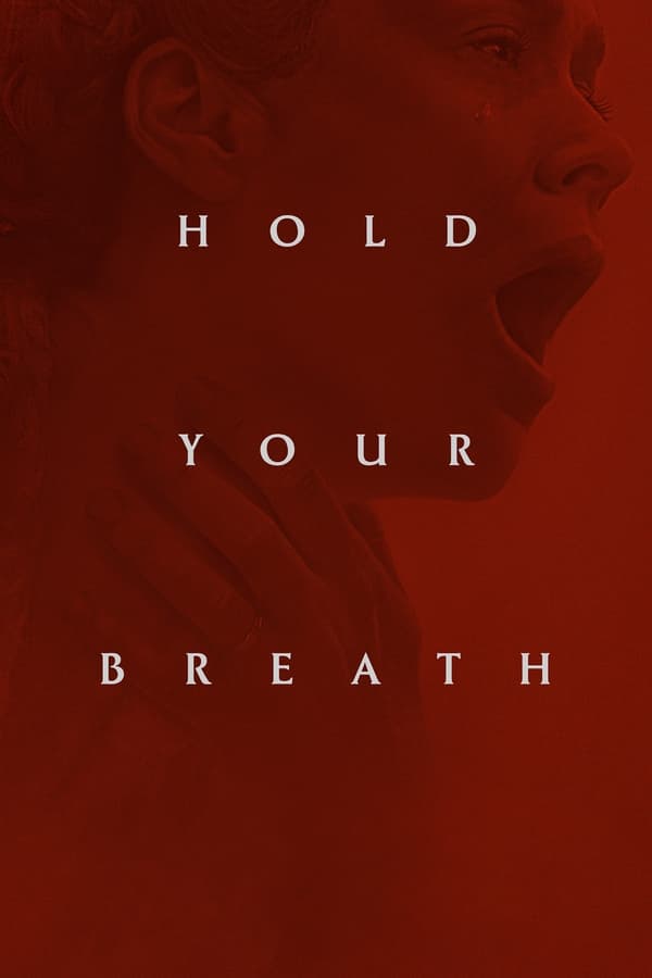 โปสเตอร์หนัง Hold Your Breath (2024) ปี 2024