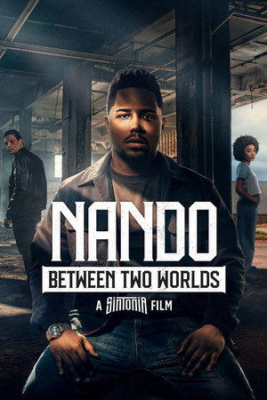 โปสเตอร์หนัง Nando Between Two Worlds – A Sintonia Film (2026) ทางสู่ฝันของนานโด ปี 2026