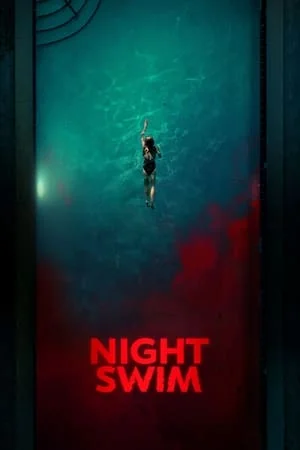 โปสเตอร์หนัง Night Swim (2024) ค่ำคืนอย่าแหวกว่าย ปี 2024