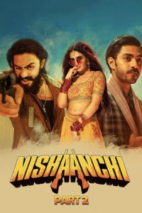 Nishaanchi 2 (2025) เป้าหมายนี้คือเธอ 2