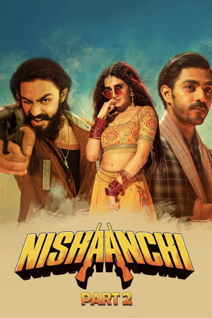 โปสเตอร์หนัง Nishaanchi 2 (2025) เป้าหมายนี้คือเธอ 2 ปี 2025