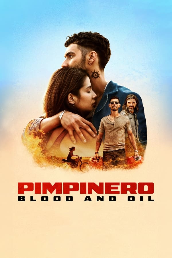 โปสเตอร์หนัง Pimpinero: Blood and Oil (2024) ล่าแค้นแดนน้ำมันเถื่อน ปี 2024