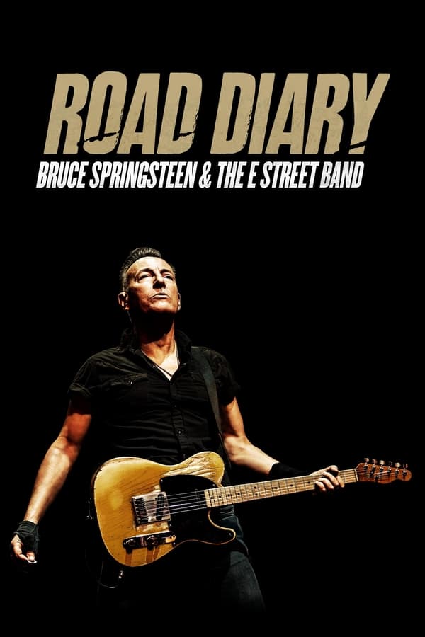 โปสเตอร์หนัง Road Diary: Bruce Springsteen and The E Street Band (2024) ปี 2024