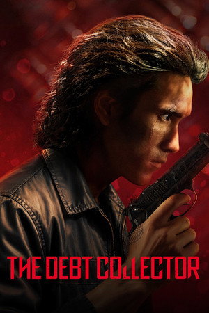 โปสเตอร์หนัง The Debt Collector (2026) คนเดือดทวงแค้น ปี 2026